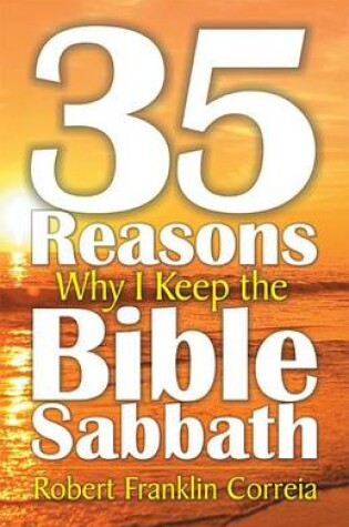 Cover of Thirty-Five Reasons Why I Keep the Bible Sabbath