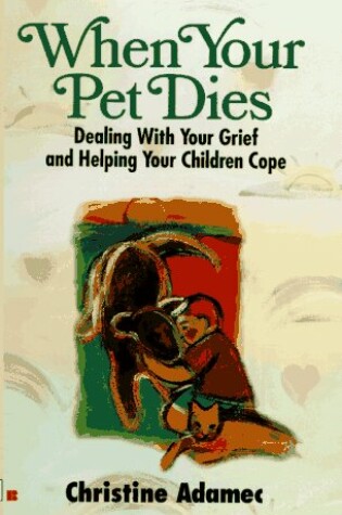 Cover of When Your Pet Dies