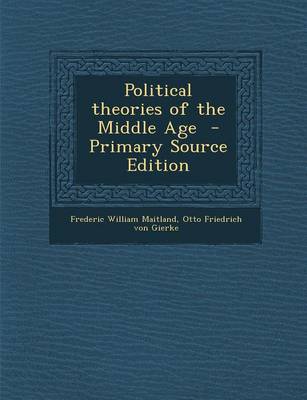 Book cover for Political Theories of the Middle Age - Primary Source Edition