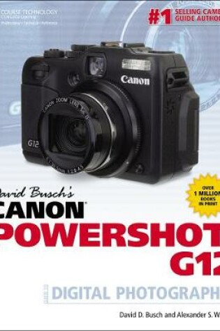 Cover of David Busch's Canon Powershot G12 Guide to Digital Photography
