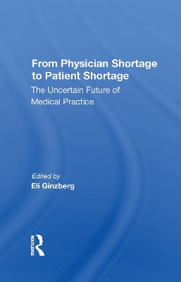 Book cover for From Physician Shortage To Patient Shortage