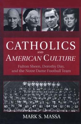 Book cover for Catholics and American Culture