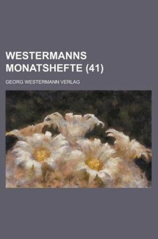 Cover of Westermanns Monatshefte (41)