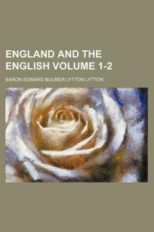 Cover of England and the English Volume 1-2