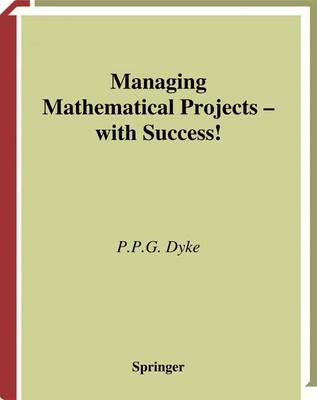 Cover of Managing Mathematical Projects - With Success!