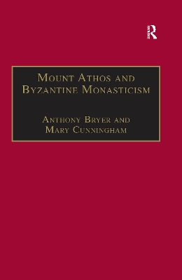 Cover of Mount Athos and Byzantine Monasticism
