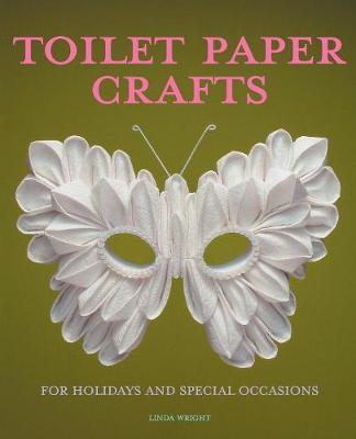 Book cover for Toilet Paper Crafts for Holidays and Special Occasions