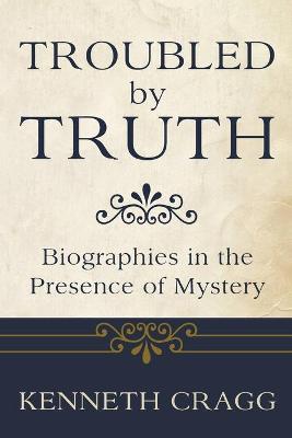 Book cover for Troubled by Truth