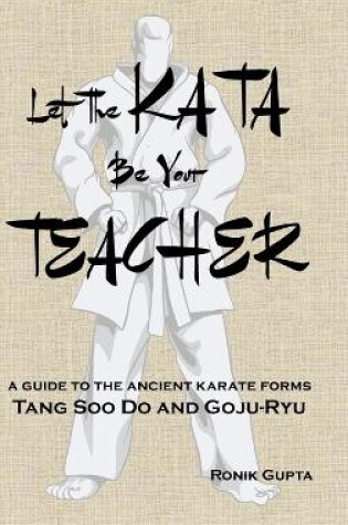 Cover of Let The Kata Be Your Teacher