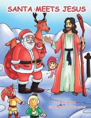 Book cover for Santa Meets Jesus