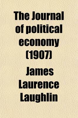 Book cover for The Journal of Political Economy (Volume 15)