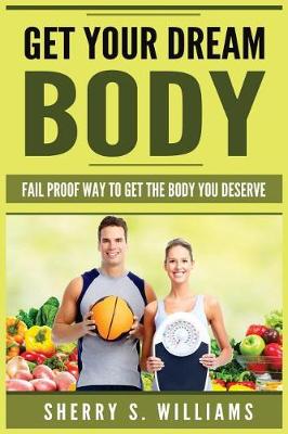 Book cover for Get Your Dream Body