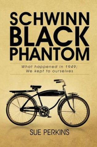 Cover of Schwinn Black Phantom