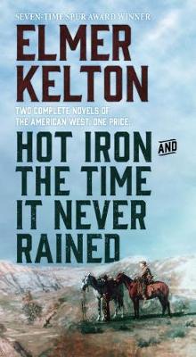 Book cover for Hot Iron and the Time It Never Rained