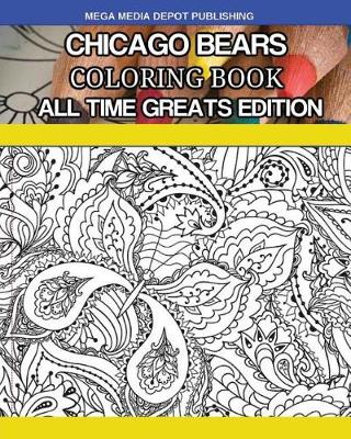 Book cover for Chicago Bears Coloring Book All Time Greats Edition