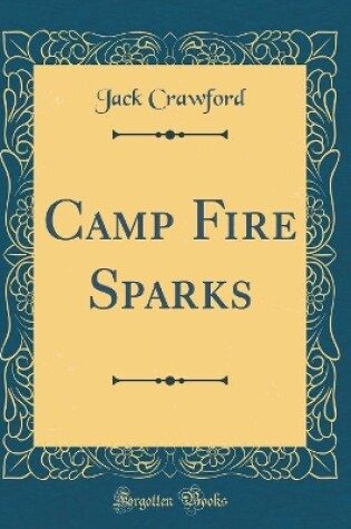 Cover of Camp Fire Sparks (Classic Reprint)