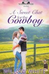 Book cover for A Sweet Chat for the Cowboy