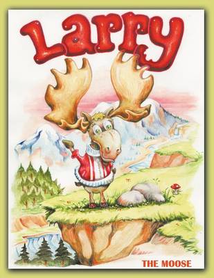 Book cover for Larry the Moose