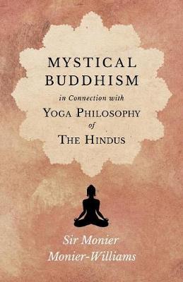 Book cover for Mystical Buddhism; In Connection with Yoga Philosophy of The Hindus