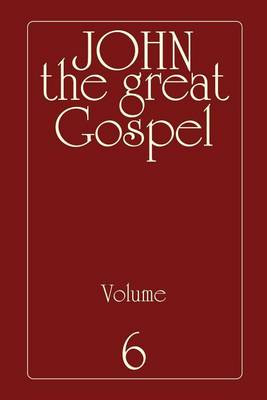 Book cover for John the Great Gospel - Volume 6