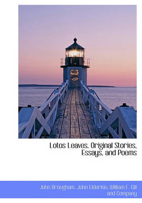 Book cover for Lotos Leaves. Original Stories, Essays, and Poems