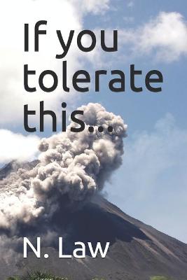 Book cover for If you tolerate this...