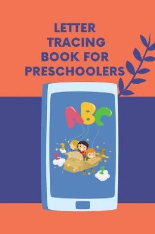 Cover of Letter Tracing Book for Preschoolers