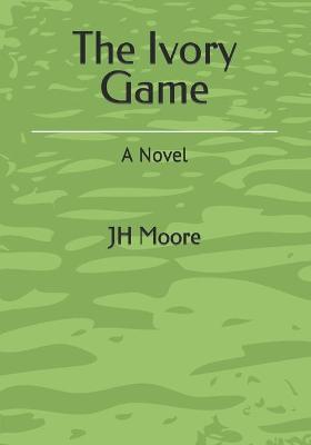 Book cover for The Ivory Game