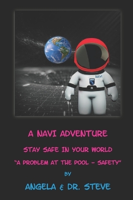 Book cover for A Navi Adventure Stay Safe in Your World A Problem at the Swimming Pool