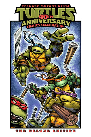 Cover of Teenage Mutant Ninja Turtles: 40th Anniversary Comics Celebration