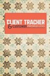 Book cover for Client Tracker & Customer Profile Log