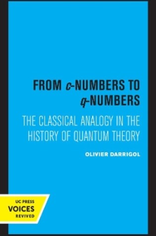 Cover of From c-Numbers to q-Numbers