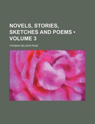 Book cover for Novels, Stories, Sketches and Poems (Volume 3)