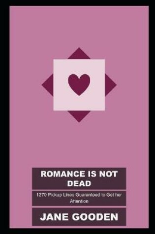 Cover of Romance is not Dead