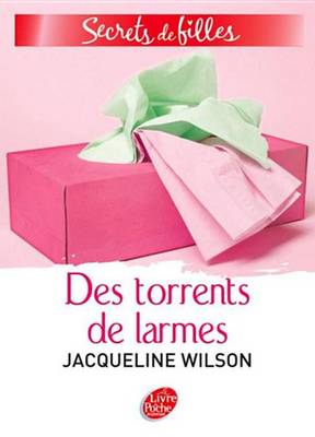 Book cover for Secrets de Filles 4 - Des Torrents de Larmes