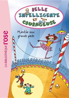 Book cover for Belle, Intelligente Et Courageuse 02 - Menthe Aux Grands Pieds