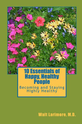 Cover of 10 Essentials of Happy, Healthy People