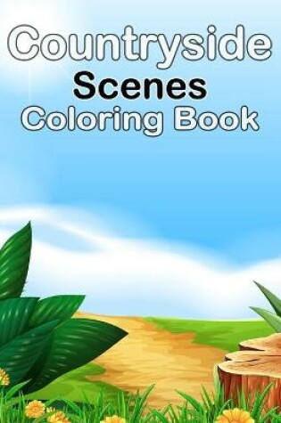 Cover of Countryside Scenes Coloring Book