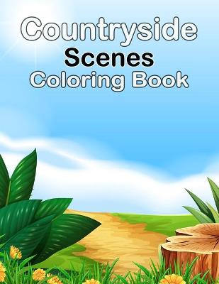 Cover of Countryside Scenes Coloring Book