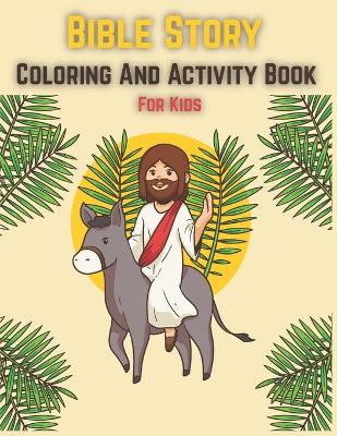 Book cover for Bible Story Coloring And Activity Book For Kids