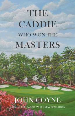 Book cover for The Caddie Who Won The Masters