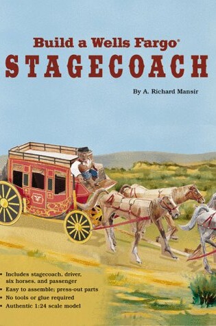 Cover of Build a Wells Fargo Stagecoach