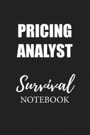 Cover of Pricing Analyst Survival Notebook