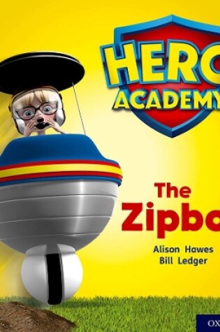 Cover of Hero Academy: Oxford Level 2, Red Book Band: The Zipbot