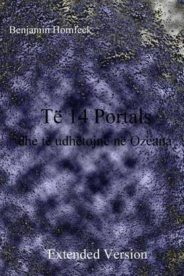 Book cover for Te 14 Portals Dhe Te Udhetojne Ne Ozeana Extended Version