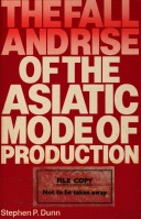 Book cover for Rise and Fall of the Asiatic Mode of Production