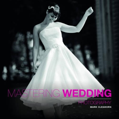 Book cover for Mastering Wedding Photography