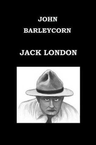 Cover of John Barleycorn by Jack London