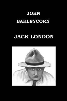 Book cover for John Barleycorn by Jack London