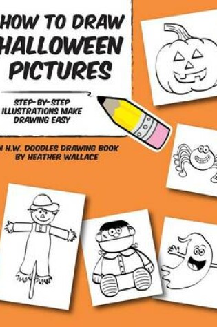 Cover of How to Draw Halloween Pictures